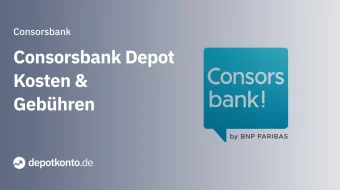 Consorsbank Kosten und Gebühren