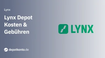 LYNX Depot Kosten und Gebühren