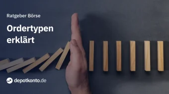 Unterschiede – Verschiedene Ordertypen verstehen