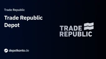 Trade Republic Depot Vergleich