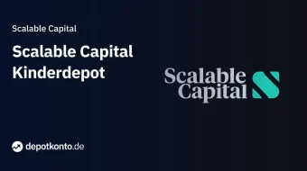 Scalable Capital Kinderdepot